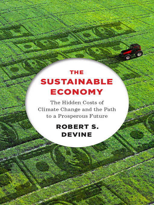 Title details for The Sustainable Economy by Robert Devine - Wait list